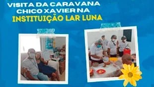 Visita da Caravana Chico Xavier - Lar Luna 